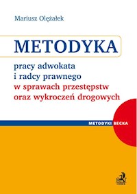 Metodyka pracy adwokata i radcy prawnego w sprawach przestępstw oraz wykroczeń drogowych - Olężałek Mariusz - książka