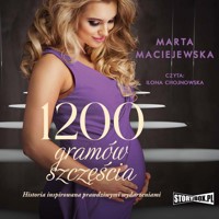 1200 gramów szczęścia - Maciejewska Marta - audiobook