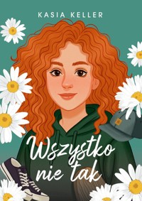 Wszystko nie tak - Keller Kasia - książka