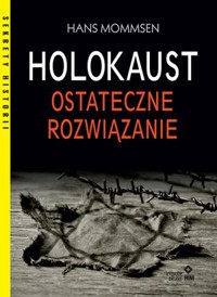 Holokaust. Ostateczne rozwiązanie - Hans Mommsen - książka