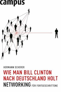 Wie man Bill Clinton nach Deutschland holt - Hermann Scherer - ebook