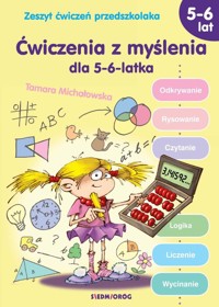 Ćwiczenia z myślenia dla 5-6 latka - Michałowska Tamara - książka