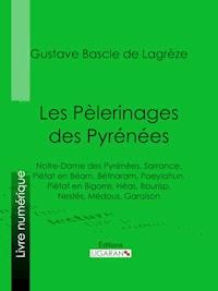 Les Pèlerinages des Pyrénées - Ligaran - ebook