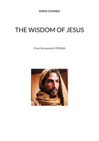 The wisdom of Jesus - Emma Cataneo - ebook