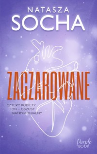 Zaczarowane - Natasza Socha - ebook + audiobook + książka