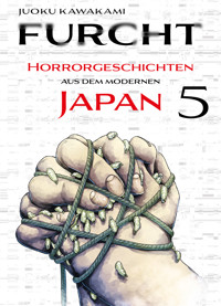 Furcht: Horrorgeschichten aus dem moderenen Japan, Band 5 - Uketsu - ebook