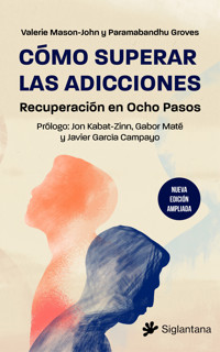 Cómo superar las adicciones - Valerie Mason-John - ebook