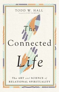 The Connected Life - Todd W. Hall - ebook