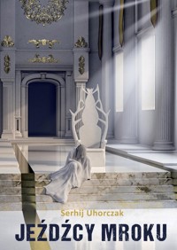 Jeźdźcy mroku - Uhorczak Serhij - książka