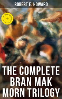 The Complete Bran Mak Morn Trilogy - Robert E. Howard - ebook