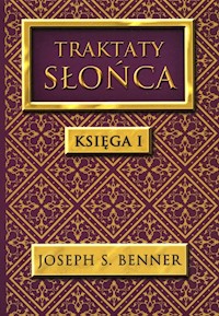 Traktaty Słońca Księga 1 - Benner Joseph S. - książka