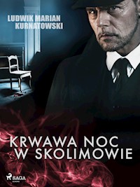 Krwawa noc w Skolimowie - Ludwik Marian Kurnatowski - ebook + audiobook