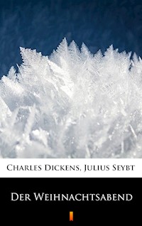 Der Weihnachtsabend - Dickens Charles - ebook