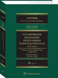 System Prawa Procesowego Cywilnego Tom II cz.5 Postępowanie przed sądem pierwszej instancji -  - książka