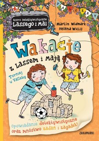 Wakacje z Lassem i Mają. Turniej w Valleby - Martin Widmark - książka