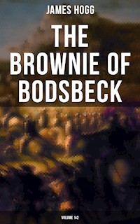 The Brownie of Bodsbeck (Volume 1&2) - James Hogg - ebook