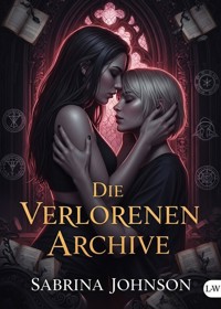 Die verlorenen Archive - Sabrina Johnson - ebook
