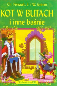 Kot w butach i inne baśnie - Perrault Charles, Grimm Wilhelm, Grimm Jacob - książka