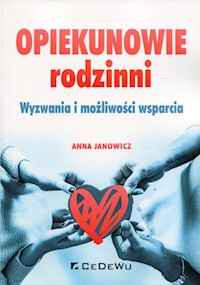 Opiekunowie rodzinni - Janowicz Anna - książka