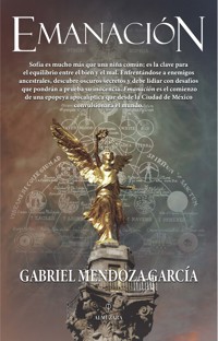 Emanación - Gabriel Mendoza - ebook