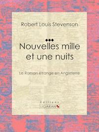Nouvelles mille et une nuits - Robert Louis Stevenson - ebook