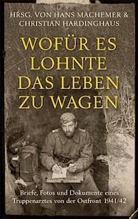Wofür es lohnte, das Leben zu wagen - Hans Machemer - ebook