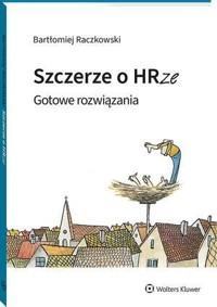 Szczerze o HRze. Gotowe rozwiązania - Bartłomiej Raczkowski - książka