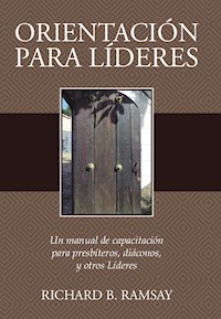 Orientación para Líderes - Richard B. Ramsay - ebook