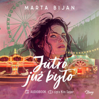 Jutro już było - Bijan Marta - ebook + audiobook + książka