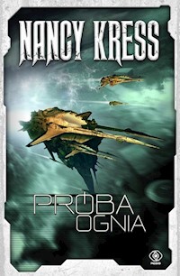 Próba ognia - Nancy Kress - książka