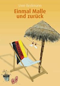 Einmal Malle und zurück - Uwe Beckmann - ebook