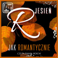 R jak romantycznie. Jesień - Ewa Wyszyńska - audiobook