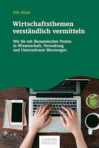 Wirtschaftsthemen verständlich vermitteln - Nils Hesse - ebook