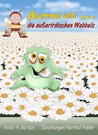 Brummel und die außerirdischen Wabbels - Bettina Hagen - ebook