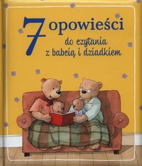 7 opowieści do czytania z babcią i dziadkiem -  - książka