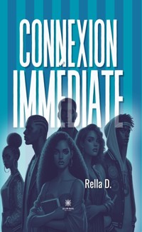 Connexion immédiate - Rella D. - ebook