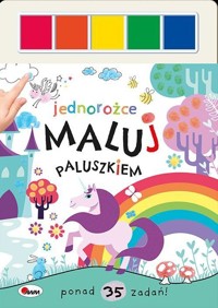 Jednorożce. Maluj paluszkiem - zbiorowa praca - książka
