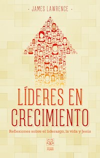 Líderes en crecimiento - James Lawrence - ebook