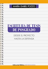 Escritura de tesis de posgrado - María Isabel Pozzo - ebook