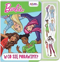 Barbie Bajki z magnesami W co się pobawimy? -  - książka