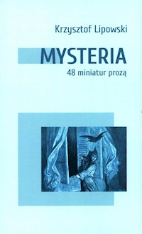 Mysteria - Krzysztof Lipowski - książka