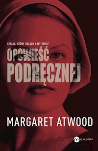 Opowieść podręcznej - Margaret Atwood - ebook + audiobook + książka