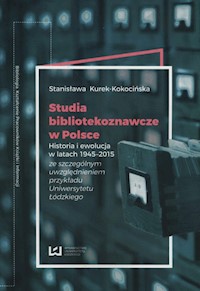 Studia bibliotekoznawcze w Polsce - Stanisława Kurek-Kokocińska - książka