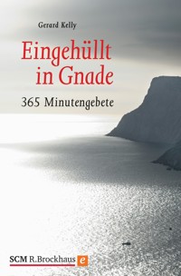 Eingehüllt in Gnade - Gerard Kelly - ebook