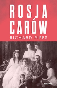 Rosja carów - Richard Pipes - ebook + książka
