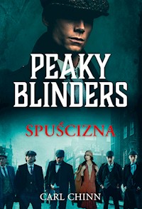 Peaky Blinders. Spuścizna - Chinn Carl - ebook