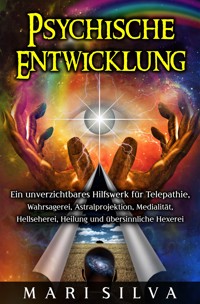 Psychische Entwicklung - Mari Silva - ebook