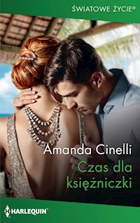 Czas dla księżniczki (Światowe Życie) - Amanda Cinelli - ebook