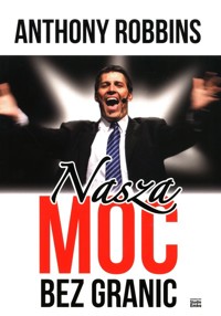 Nasza moc bez granic - Anthony Robbins - książka
