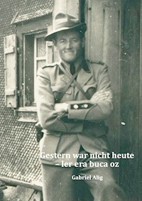 Gestern war nicht heute - ler era buca oz - Gabriel Alig - ebook